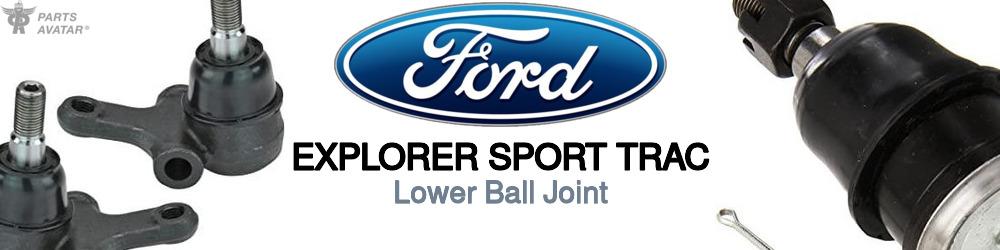 Discover Ford Explorer sport trac Lower Ball Joints For Your Vehicle