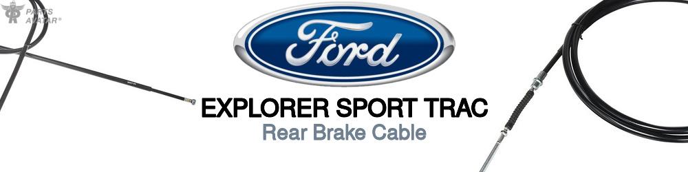 Discover Ford Explorer sport trac Rear Brake Cable For Your Vehicle