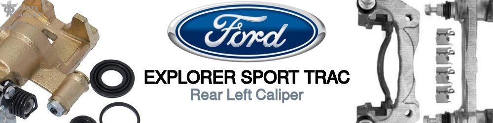 Discover Ford Explorer sport trac Rear Brake Calipers For Your Vehicle