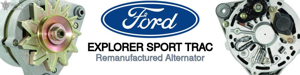 Discover Ford Explorer sport trac Remanufactured Alternator For Your Vehicle