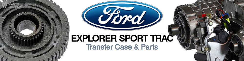 Discover Ford Explorer sport trac Transfer Case Parts For Your Vehicle