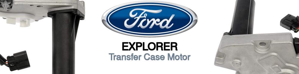 Discover Ford Explorer Transfer Case Motors For Your Vehicle