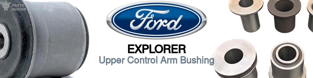 Ford Explorer Upper Control Arm Bushing