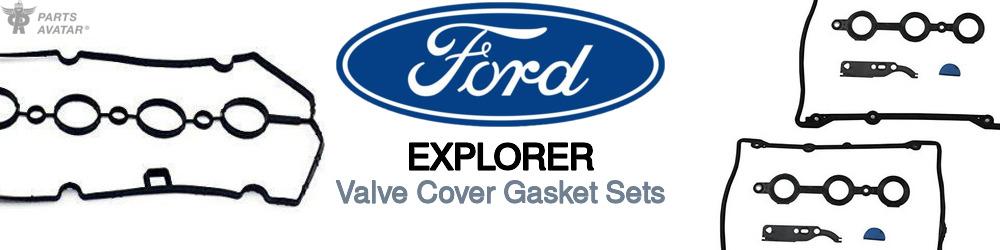 Discover Ford Explorer Valve Cover Gaskets For Your Vehicle