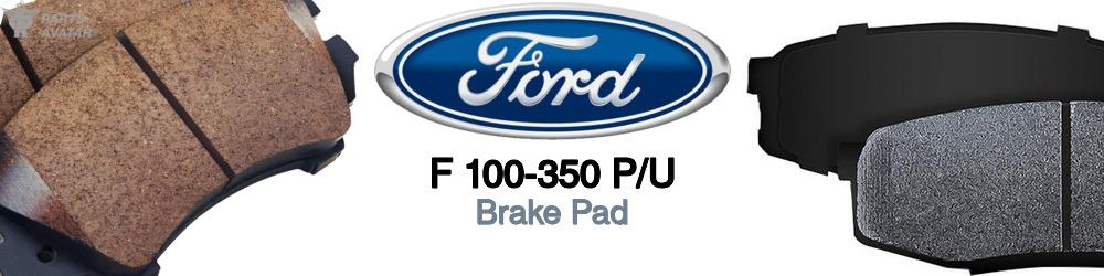 Discover Ford F 100-350 p/u Brake Pads For Your Vehicle