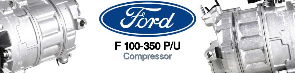 Discover Ford F 100-350 p/u AC Compressors For Your Vehicle