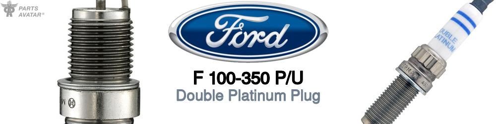 Discover Ford F 100-350 p/u Spark Plugs For Your Vehicle