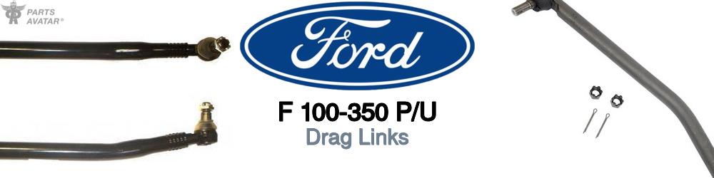 Discover Ford F 100-350 p/u Drag Links For Your Vehicle
