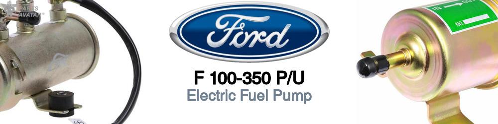 Discover Ford F 100-350 p/u Electric Fuel Pump For Your Vehicle