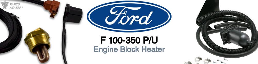 Discover Ford F 100-350 p/u Engine Block Heaters For Your Vehicle