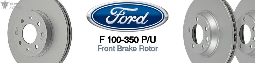 Discover Ford F 100-350 p/u Front Brake Rotors For Your Vehicle