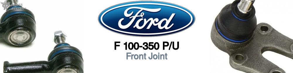 Discover Ford F 100-350 p/u Front Joints For Your Vehicle