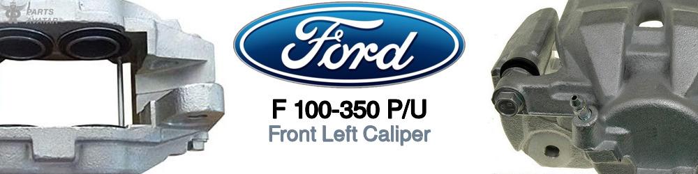 Discover Ford F 100-350 p/u Front Brake Calipers For Your Vehicle
