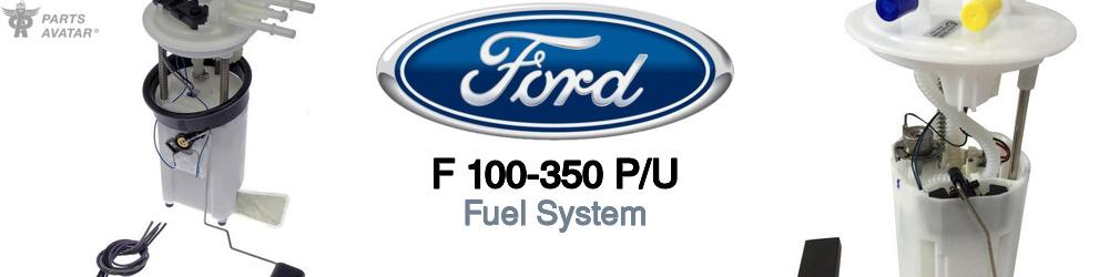 Discover Ford F 100-350 p/u Fuel Filters For Your Vehicle