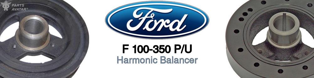 Discover Ford F 100-350 p/u Harmonic Balancers For Your Vehicle