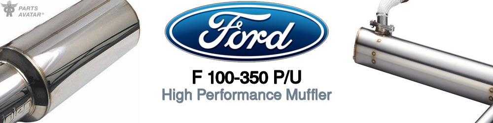 Discover Ford F 100-350 p/u Mufflers For Your Vehicle