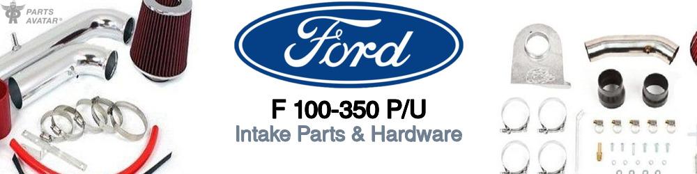 Discover Ford F 100-350 p/u Intake Manifolds For Your Vehicle