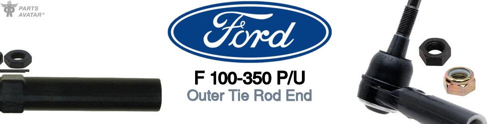 Discover Ford F 100-350 p/u Outer Tie Rods For Your Vehicle