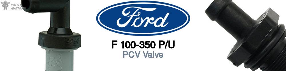 Discover Ford F 100-350 p/u PCV Valve For Your Vehicle