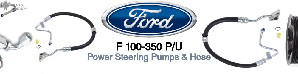 Discover Ford F 100-350 p/u Power Steering Pressure Hoses For Your Vehicle