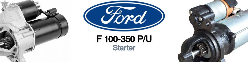 Discover Ford F 100-350 p/u Starters For Your Vehicle