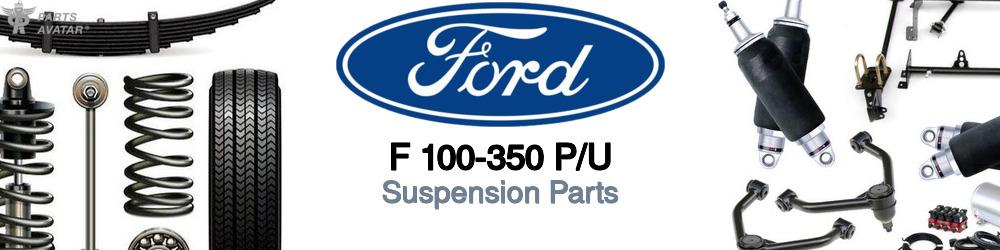 Discover Ford F 100-350 p/u Suspension Parts For Your Vehicle