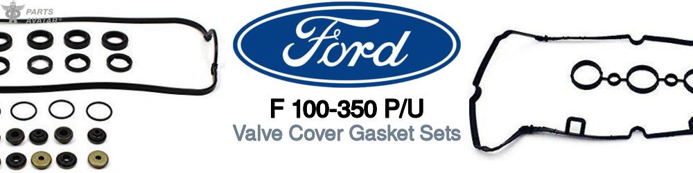 Discover Ford F 100-350 p/u Valve Cover Gaskets For Your Vehicle