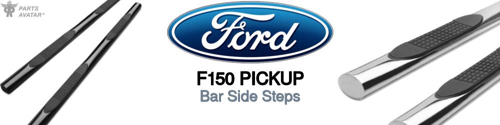 Discover Ford F150 pickup Side Steps For Your Vehicle