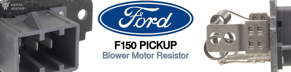 Discover Ford F150 pickup Blower Motor Resistors For Your Vehicle