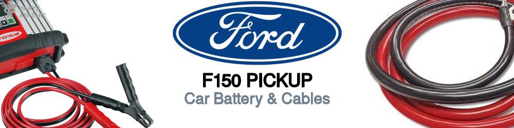 Discover Ford F150 pickup Car Battery & Cables For Your Vehicle
