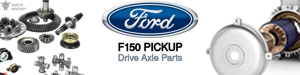 Discover Ford F150 pickup CV Axle Parts For Your Vehicle