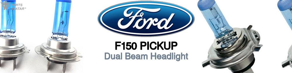 Discover Ford F150 pickup High and Low Beams Bulbs For Your Vehicle