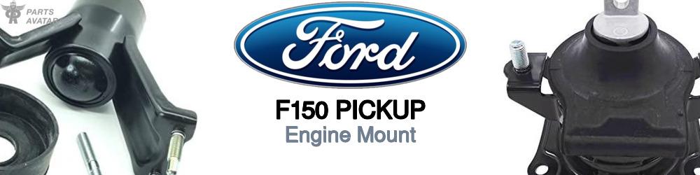Discover Ford F150 pickup Engine Mounts For Your Vehicle