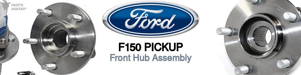 Discover Ford F150 pickup Front Hub Assemblies For Your Vehicle