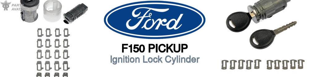 Discover Ford F150 pickup Ignition Lock Cylinder For Your Vehicle