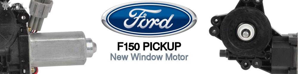 Discover Ford F150 pickup Window Motors For Your Vehicle