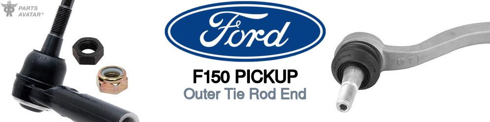Discover Ford F150 pickup Outer Tie Rods For Your Vehicle