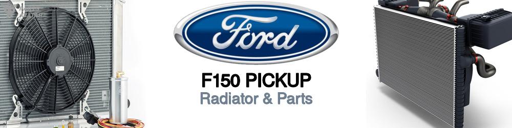 Discover Ford F150 pickup Radiator & Parts For Your Vehicle