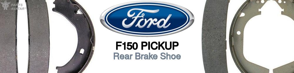Discover Ford F150 pickup Rear Brake Shoe For Your Vehicle