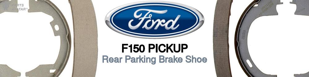 Discover Ford F150 pickup Parking Brake Shoes For Your Vehicle