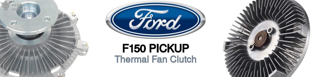Discover Ford F150 pickup Fan Clutches For Your Vehicle