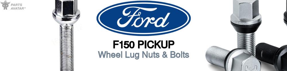 Discover Ford F150 pickup Wheel Lug Nuts & Bolts For Your Vehicle