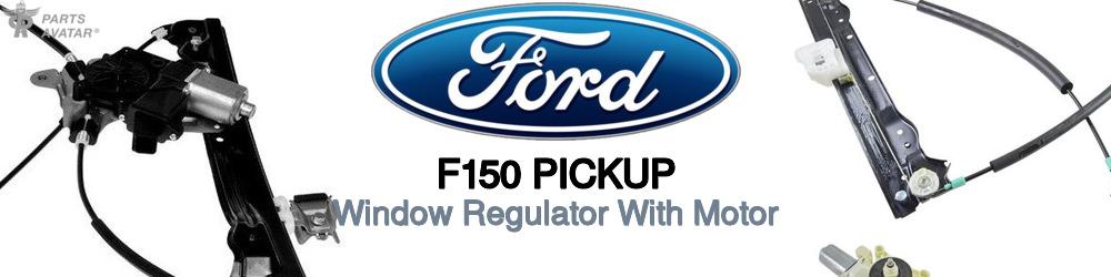 Discover Ford F150 pickup Windows Regulators with Motor For Your Vehicle