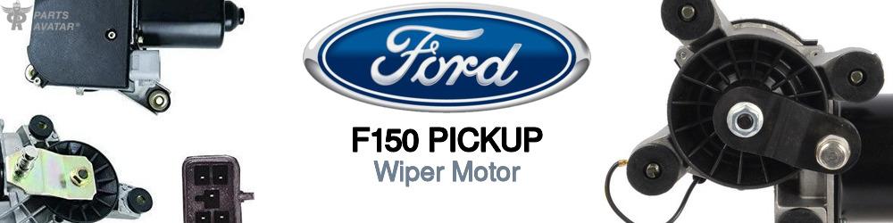 Discover Ford F150 pickup Wiper Motors For Your Vehicle