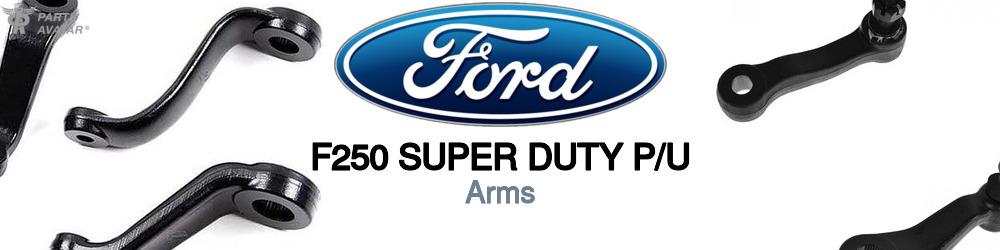 Discover Ford F250 super duty p/u Arms For Your Vehicle