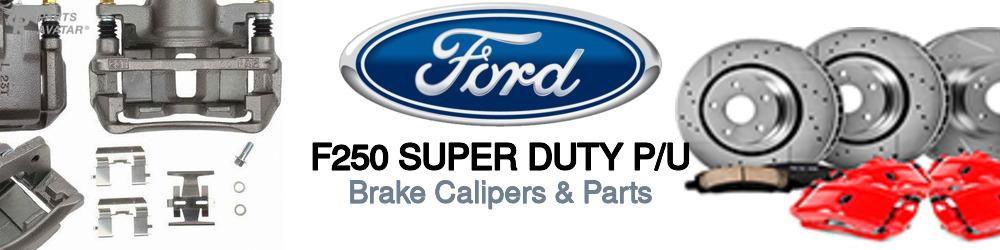 Discover Ford F250 super duty p/u Brake Calipers For Your Vehicle