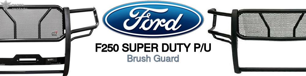Discover Ford F250 super duty p/u Brush Guards For Your Vehicle