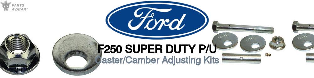 Discover Ford F250 super duty p/u Caster and Camber Alignment For Your Vehicle