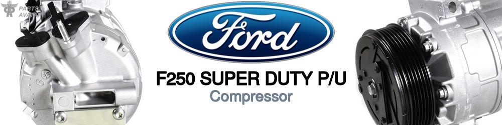Discover Ford F250 super duty p/u AC Compressors For Your Vehicle