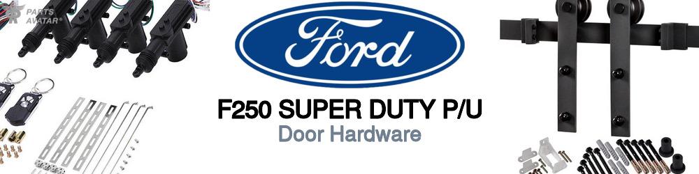 Ford F250 Door Hardware